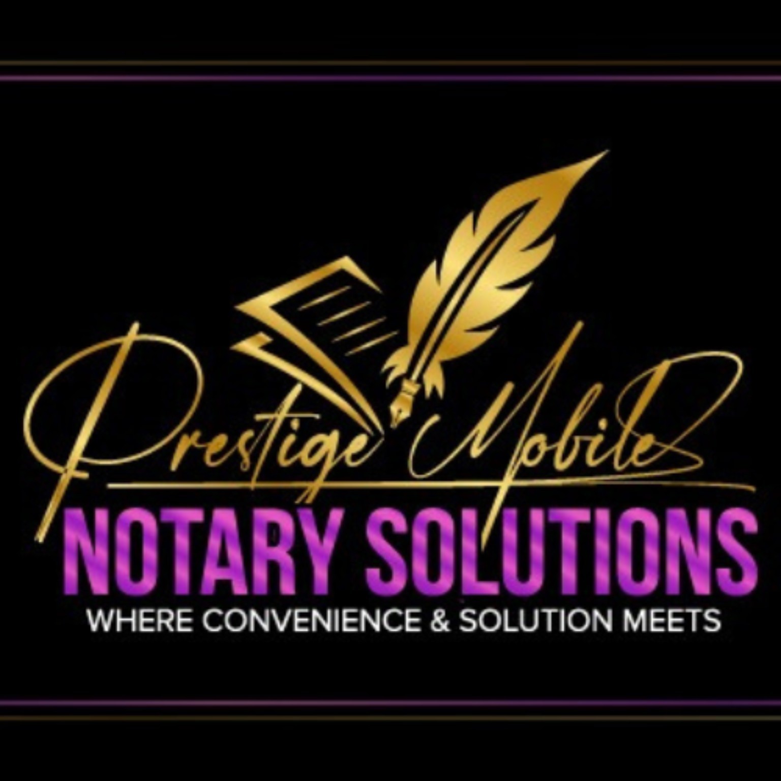 Prestige Mobile Notary Solutions — Where Convenience and Solution Meets